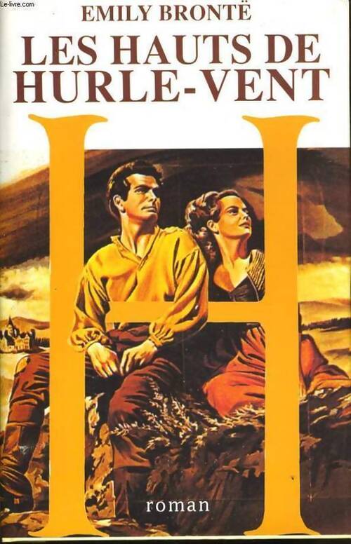 Les hauts de Hurle-Vent - Emily Brontë - Livre