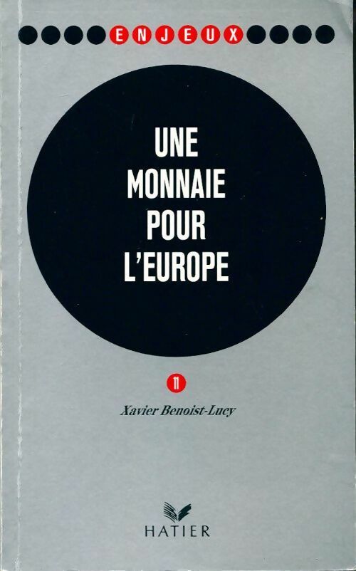 Une monnaie pour l'Europe - Xavier Benoist-Lucy - Livre
