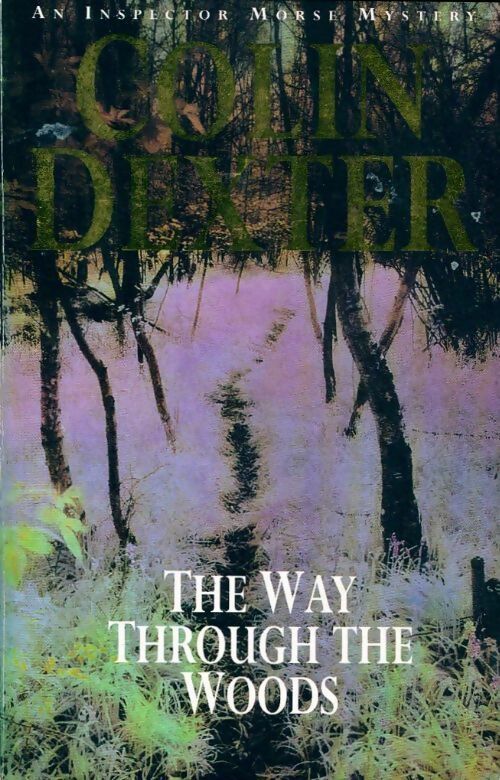 The way through the woods - Colin Dexter - Livre