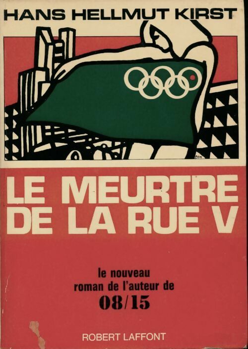 Le meurtre de la rue V - Hans Hellmut Kirst - Livre