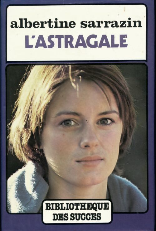 L'astragale - Albertine Sarrazin - Livre