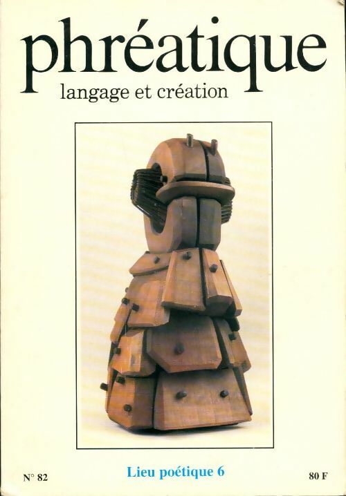 Phréatique n°82 : Lieu poétique 6 - Collectif - Livre