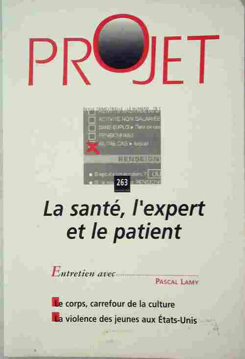 Projet n°263 : La santé l'expert et le patient - Collectif - Livre