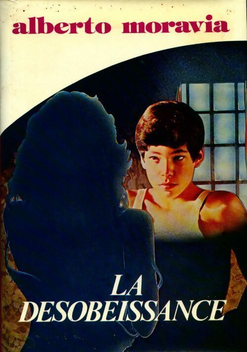 La désobéissance - Alberto Moravia - Livre
