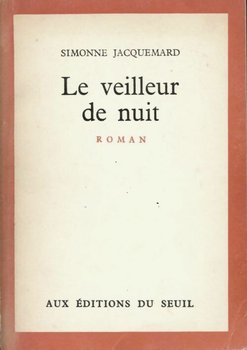 Le veilleur de nuit - Simonne Jacquemard - Livre