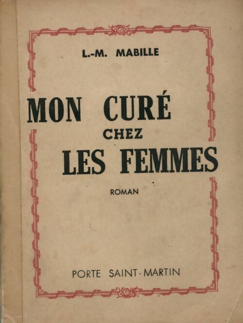 Mon curé chez les femmes - L.M Mabille - Livre