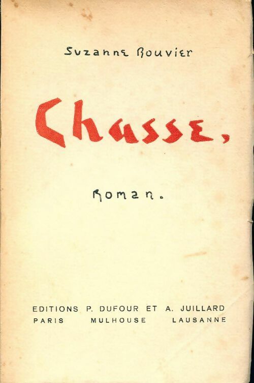 Chasse - Suzanne Bouvier - Livre