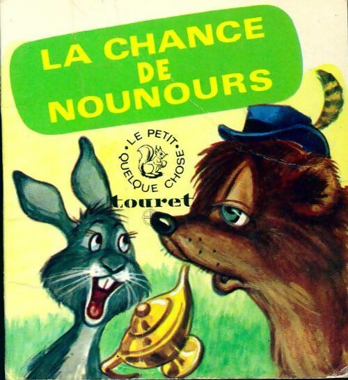 La chance de nounours - Inconnu - Livre