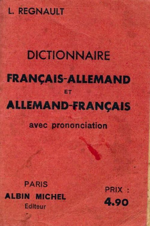 Dictionnaire français allemand et allemand français avec prononciation - Lucien Regnault - Livre