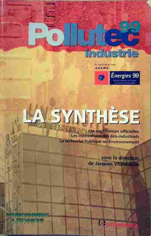 Pollutec 99. La synthèse - Jacques Vigneron - Livre