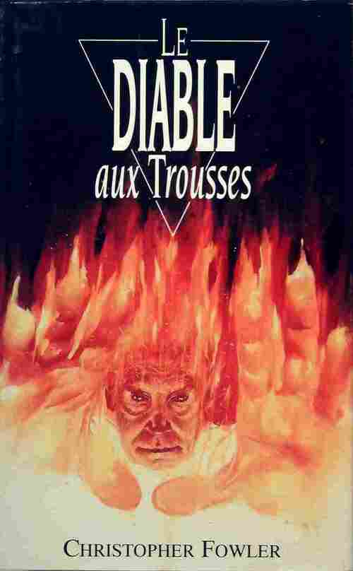 Le diable aux trousses - Christopher Fowler - Livre