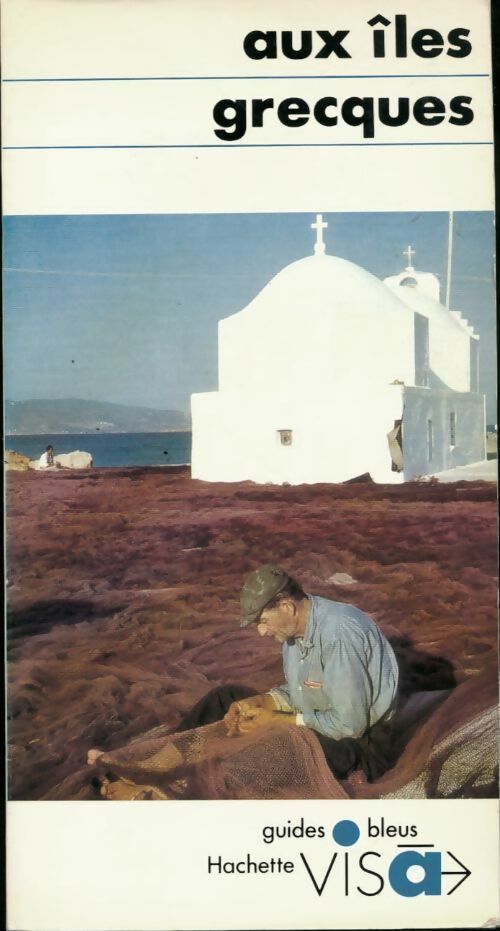 Aux îles grecques - Michel Bagot - Livre
