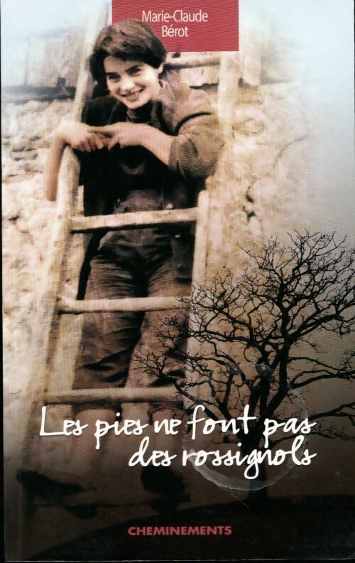 Les pies ne font pas des rossignols - Marie-Claude Bérot - Livre