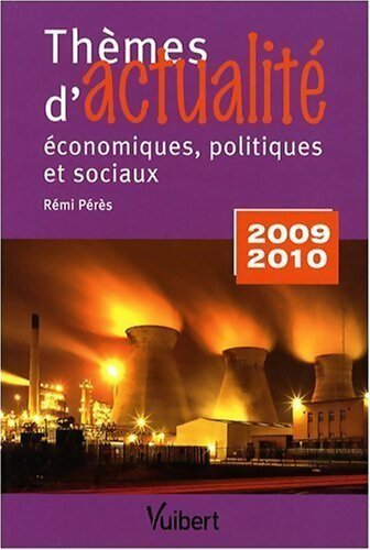 Thèmes d'actualité économiques, politiques et sociaux - Rémi Pérès - Livre