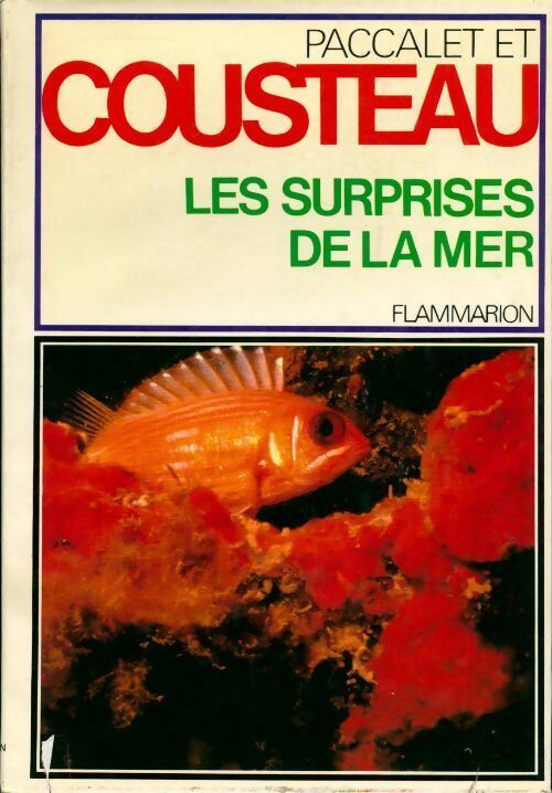 Les surprises de la mer - Jacques-Yves Cousteau, Yves Paccalet - Livre