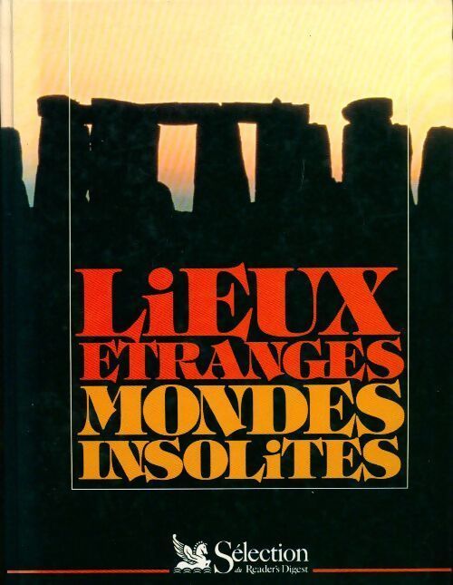 Lieux étranges, mondes insolites - Collectif - Livre