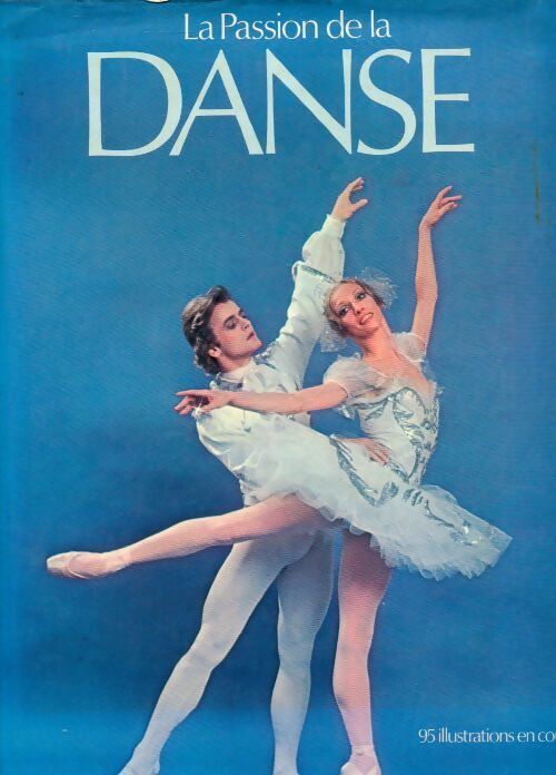 La passion de la danse - Marie-Pierre Ellie - Livre