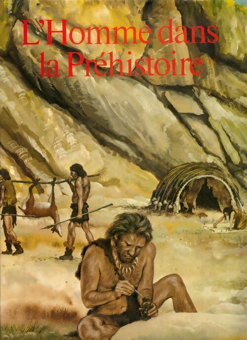 L'homme dans la préhistoire - John Waechter - Livre