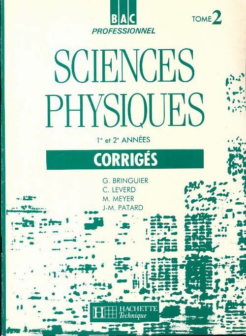 Sciences physiques bac pro corrigés Tome II - Collectif - Livre
