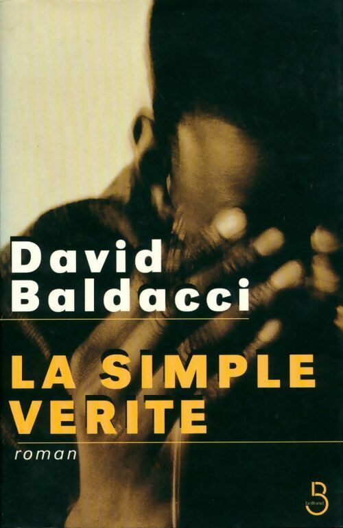 La simple vérité - David G. Baldacci - Livre