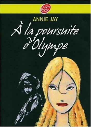 A la poursuite d'Olympe - Annie Jay - Livre