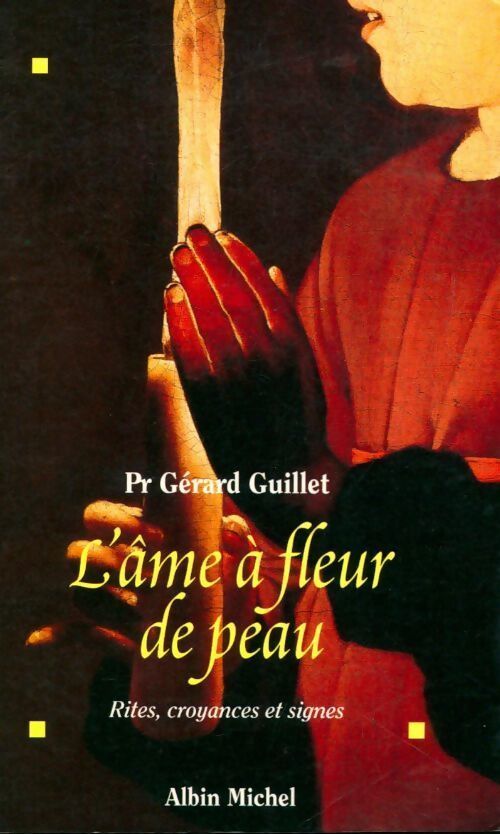 L'âme à fleur de peau - Gérard Guillet - Livre
