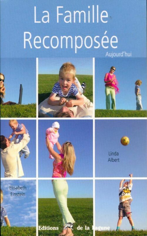 La famille recomposée aujourd'hui - Linda Albert, Elisabeth Einstein - Livre