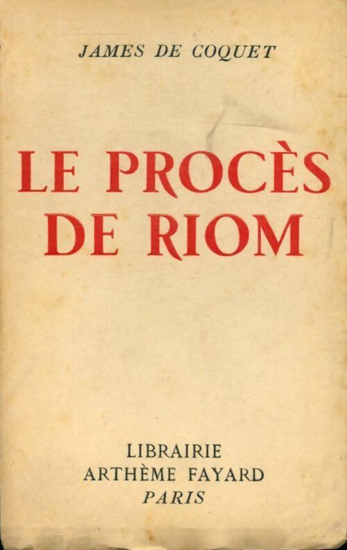 Le procès de Riom - James De Coquet - Livre