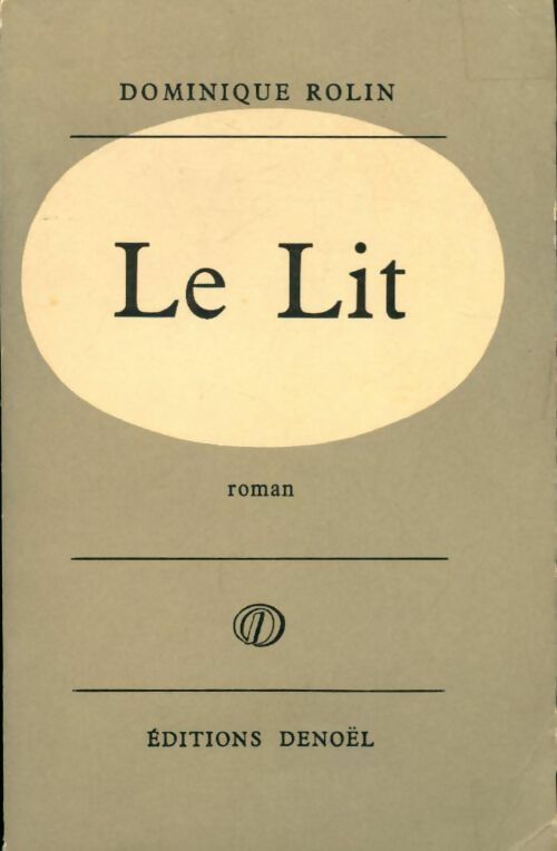 Le lit - Dominique Rolin - Livre