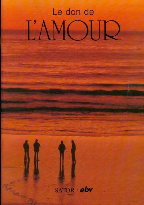 Le don de l'amour - Collectif - Livre