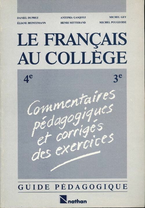 Le français au collège 4e-3e. Guide prédagogique - Collectif - Livre