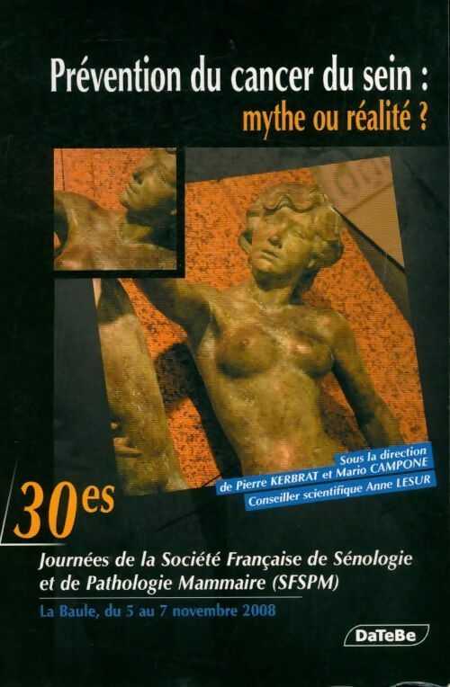 Prévention du cancer du sein. Mythe ou réalité ? - Pierre Kerbrat, Mario Campone - Livre