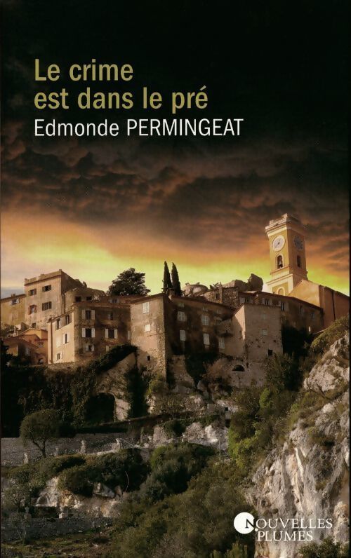 Le crime est dans le pré - Edmonde Permingeat - Livre