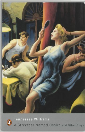 A streetcar named desire and other plays - Tennessee Williams - Livre