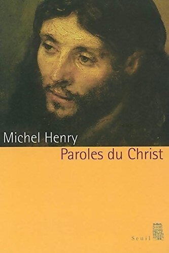 Paroles du christ - Michel Henry - Livre