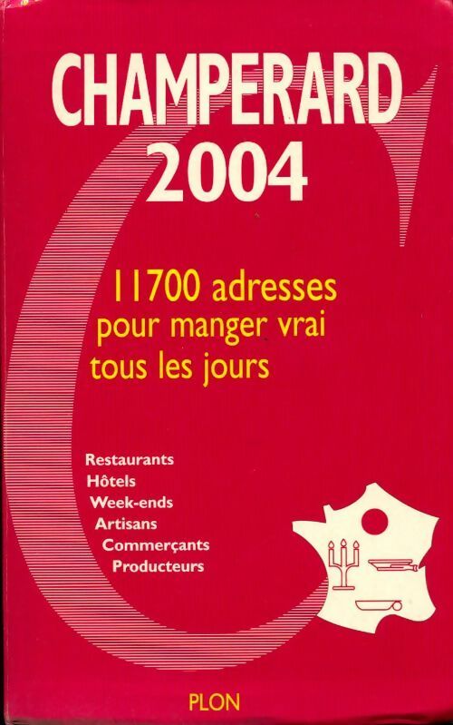 Guide Champerard 2004 - Marc De Champérard - Livre