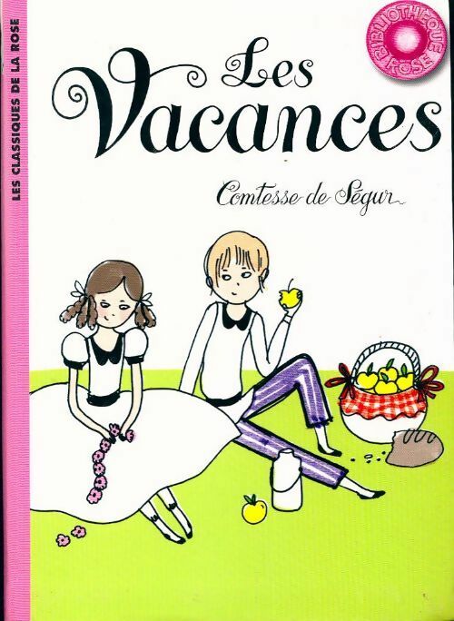Les vacances - Comtesse De Ségur - Livre