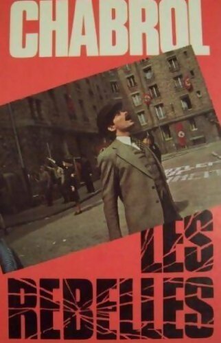 Les rebelles - Jean-Pierre Chabrol - Livre