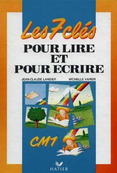 Les 7 clés pour lire et écrire CM1 - Joëlle Boucher - Livre