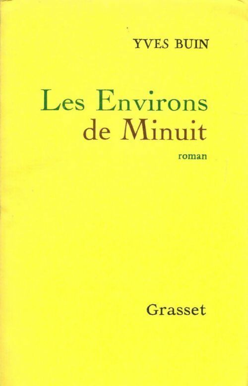 Les environs de minuit - Yves Buin - Livre