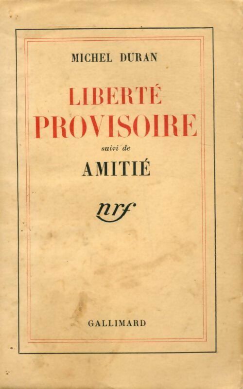Liberté provisoire / Amitié - Michel Duran - Livre