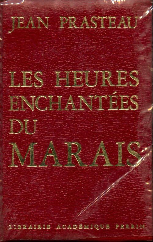 Les heures enchantées du Marais - Jean Prasteau - Livre