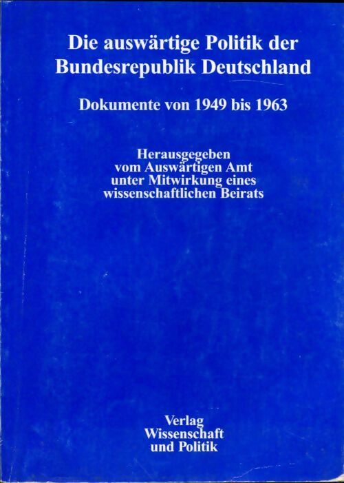 Die auswärtige Politik der Bundesrepublik Deutschland - Collectif - Livre
