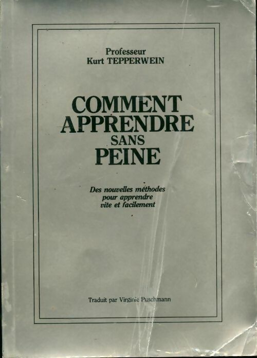 Comment apprendre sans peine - Kurt Tepperwein - Livre