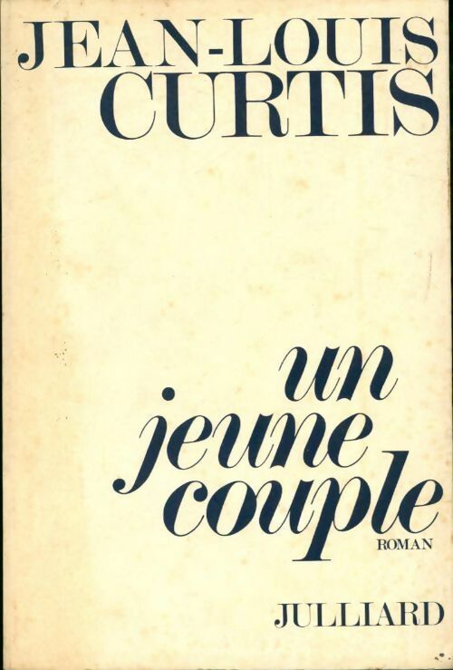 Un jeune couple - Jean-Louis Curtis - Livre