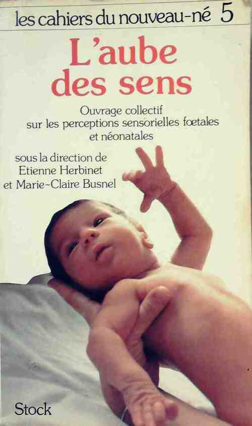 L'aube des sens - Marie-Claire Busnel - Livre