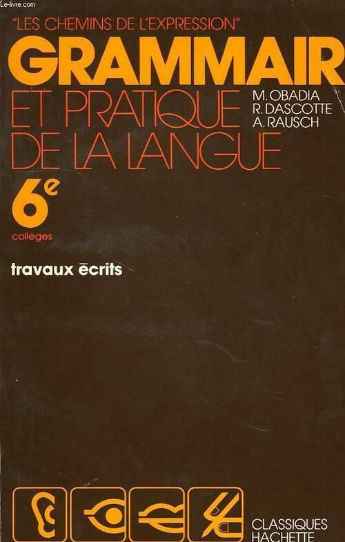Grammaire et pratique de la langue 6e - Maurice Obadia - Livre