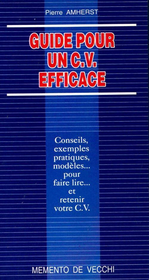 Guide pour un CV efficace - Pierre Amherst - Livre