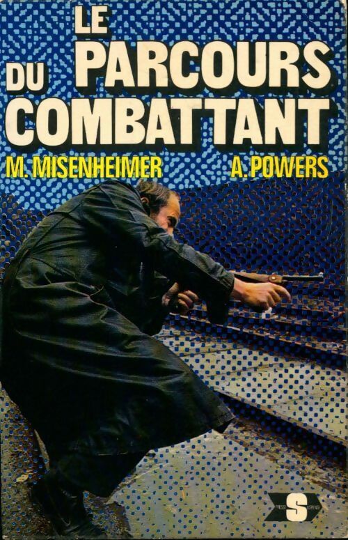 Le parcours du combattant - Mike Misenheimer - Livre