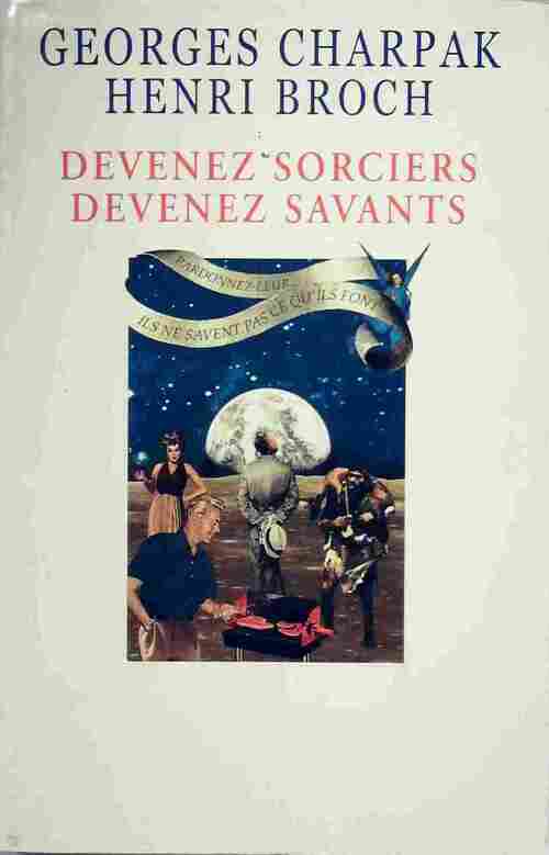 Devenez sorciers, devenez savants - Henri Broch - Livre
